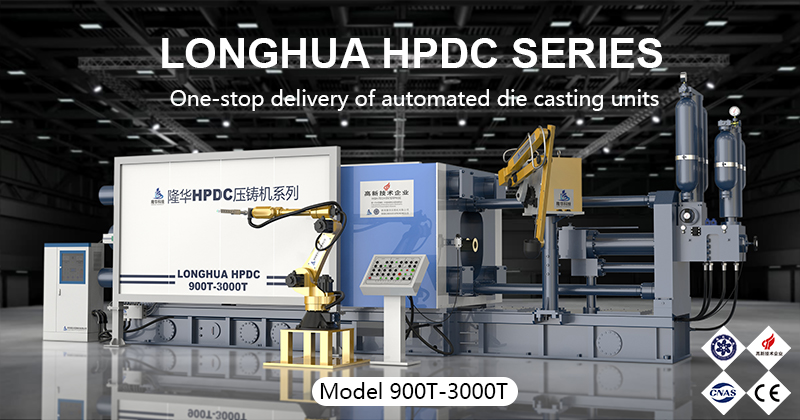 Longhua-Druckgussmaschine und umliegende Ausrüstung